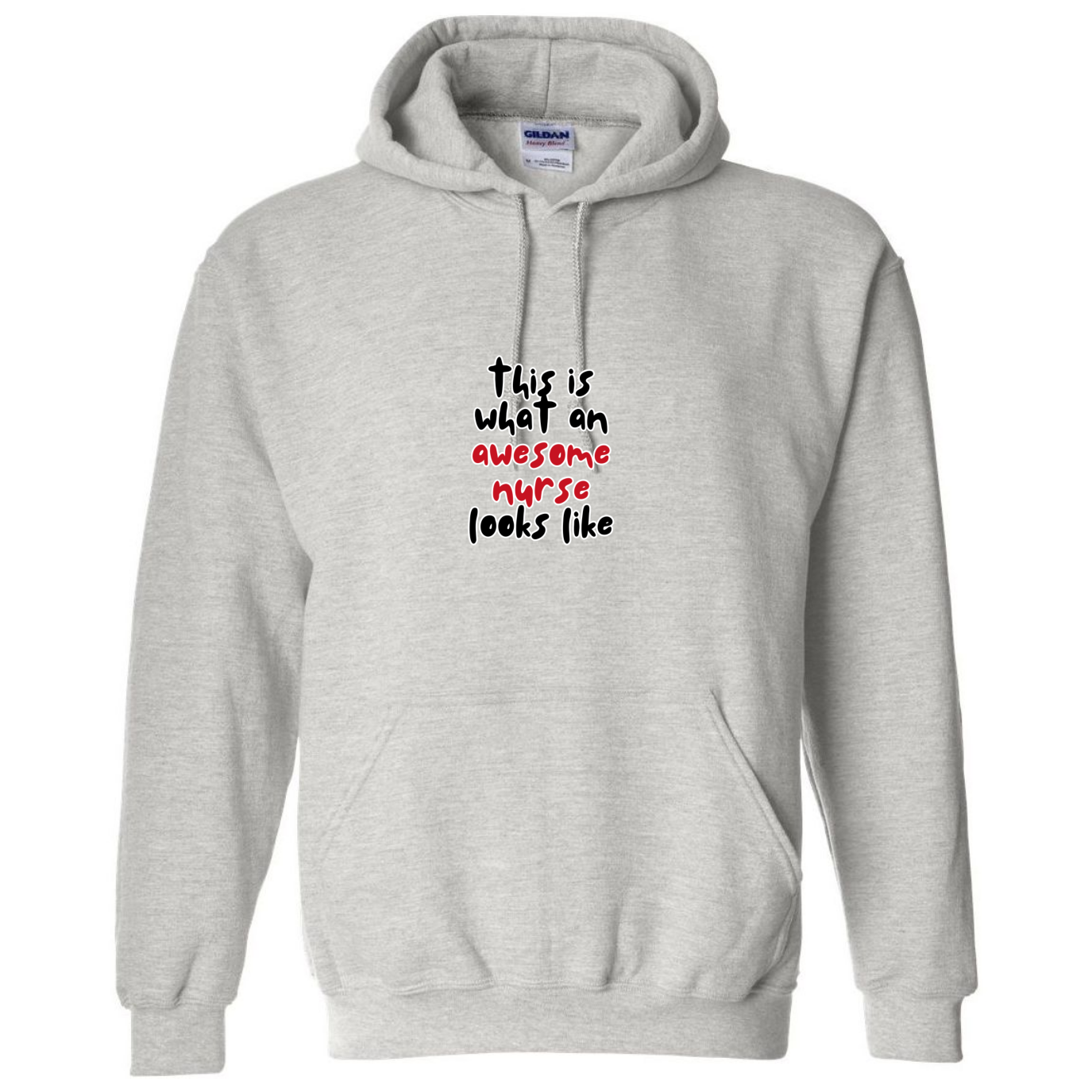 What An Awesome Nurse Looks Like Hooded Sweatshirt