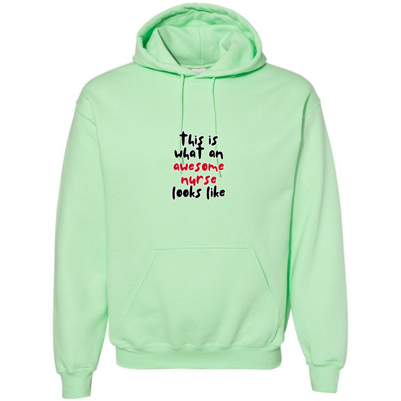 What An Awesome Nurse Looks Like Hooded Sweatshirt
