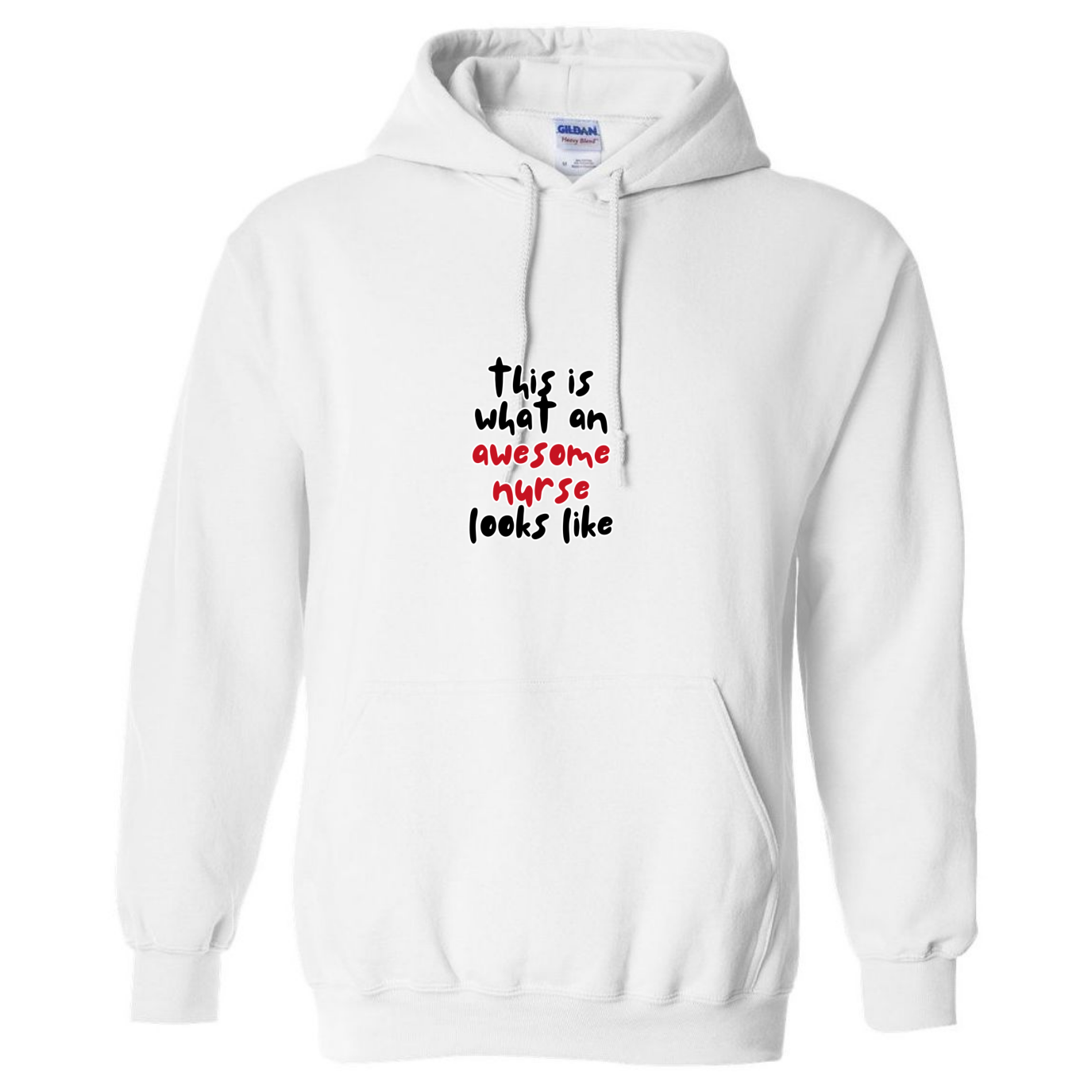 What An Awesome Nurse Looks Like Hooded Sweatshirt