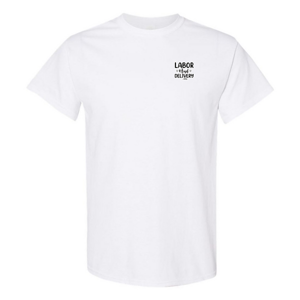 Labor & Delivery T-Shirt