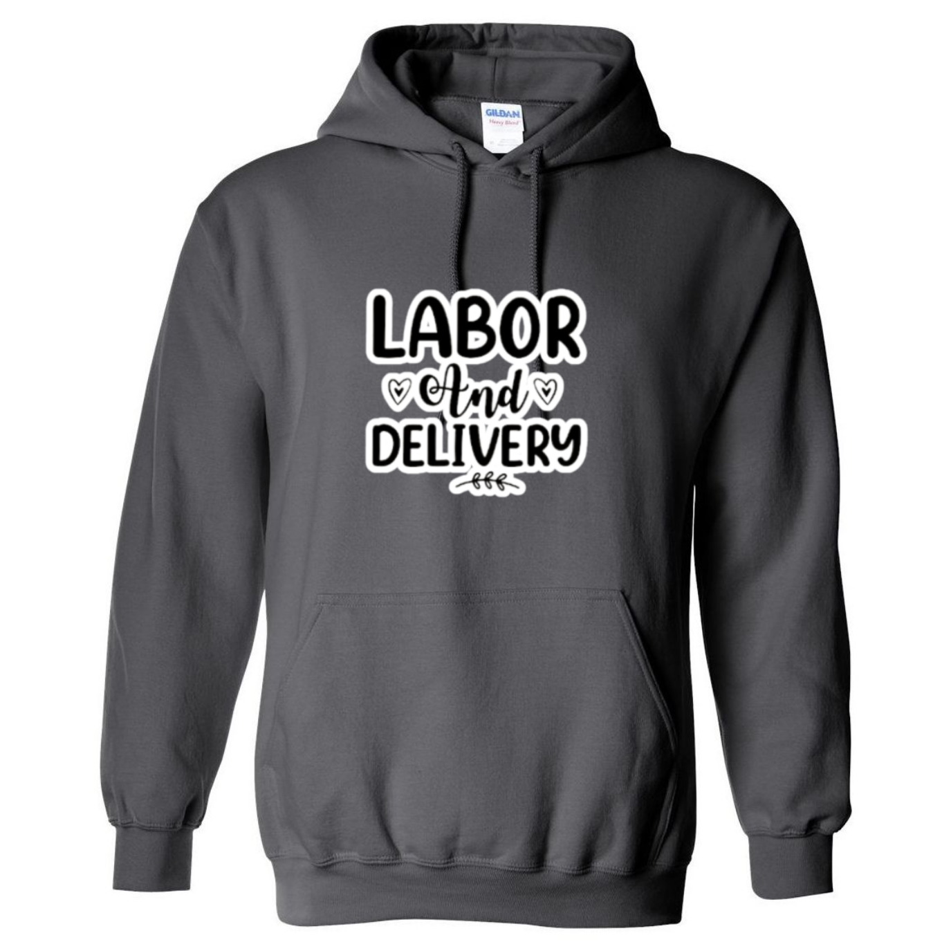 Labor & Delivery Hooded Sweatshirt