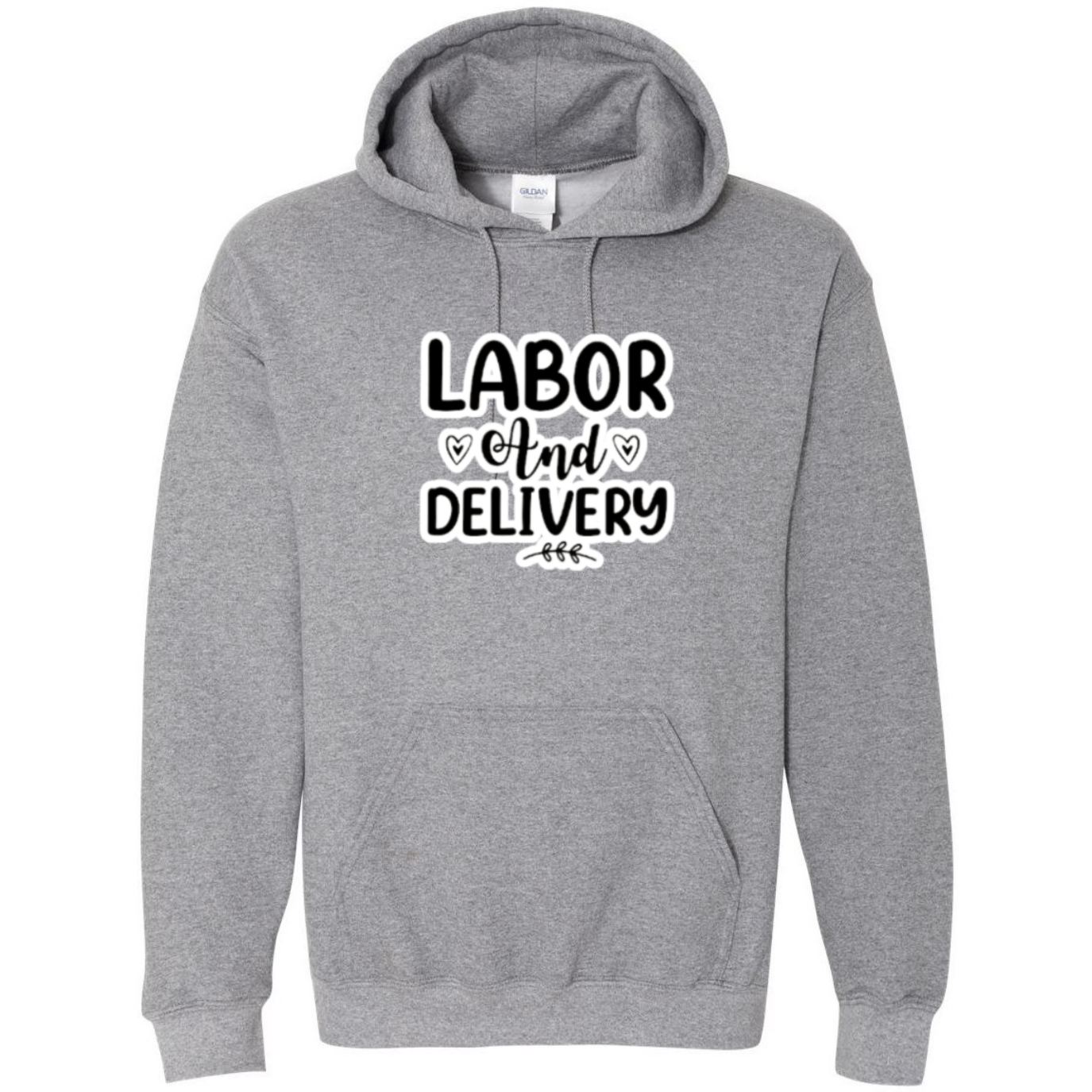Labor & Delivery Hooded Sweatshirt