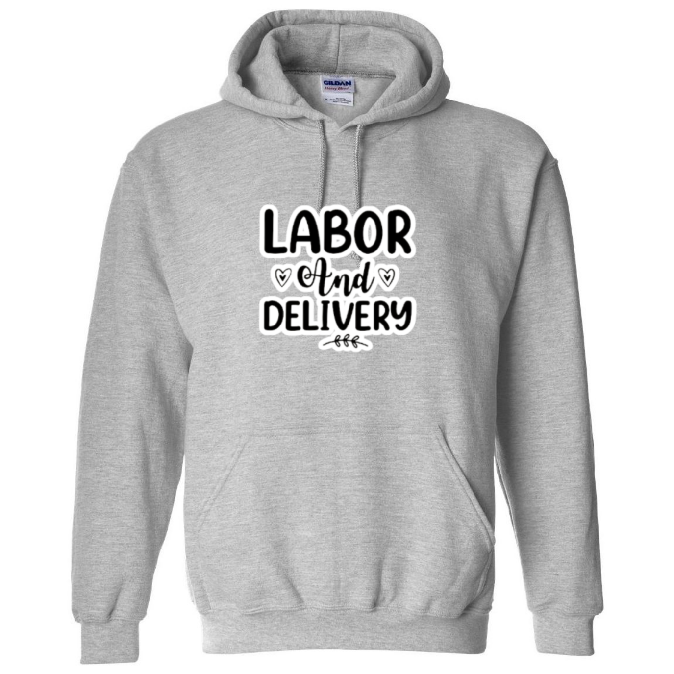 Labor & Delivery Hooded Sweatshirt