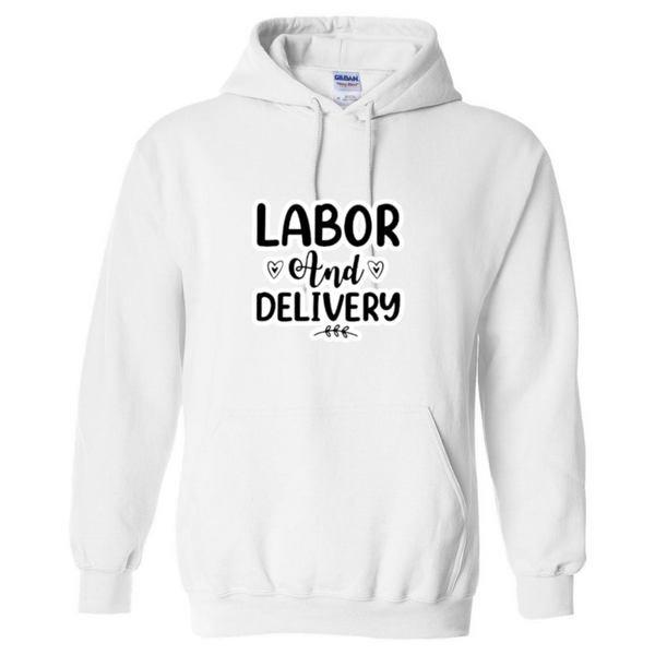 Labor & Delivery Hooded Sweatshirt