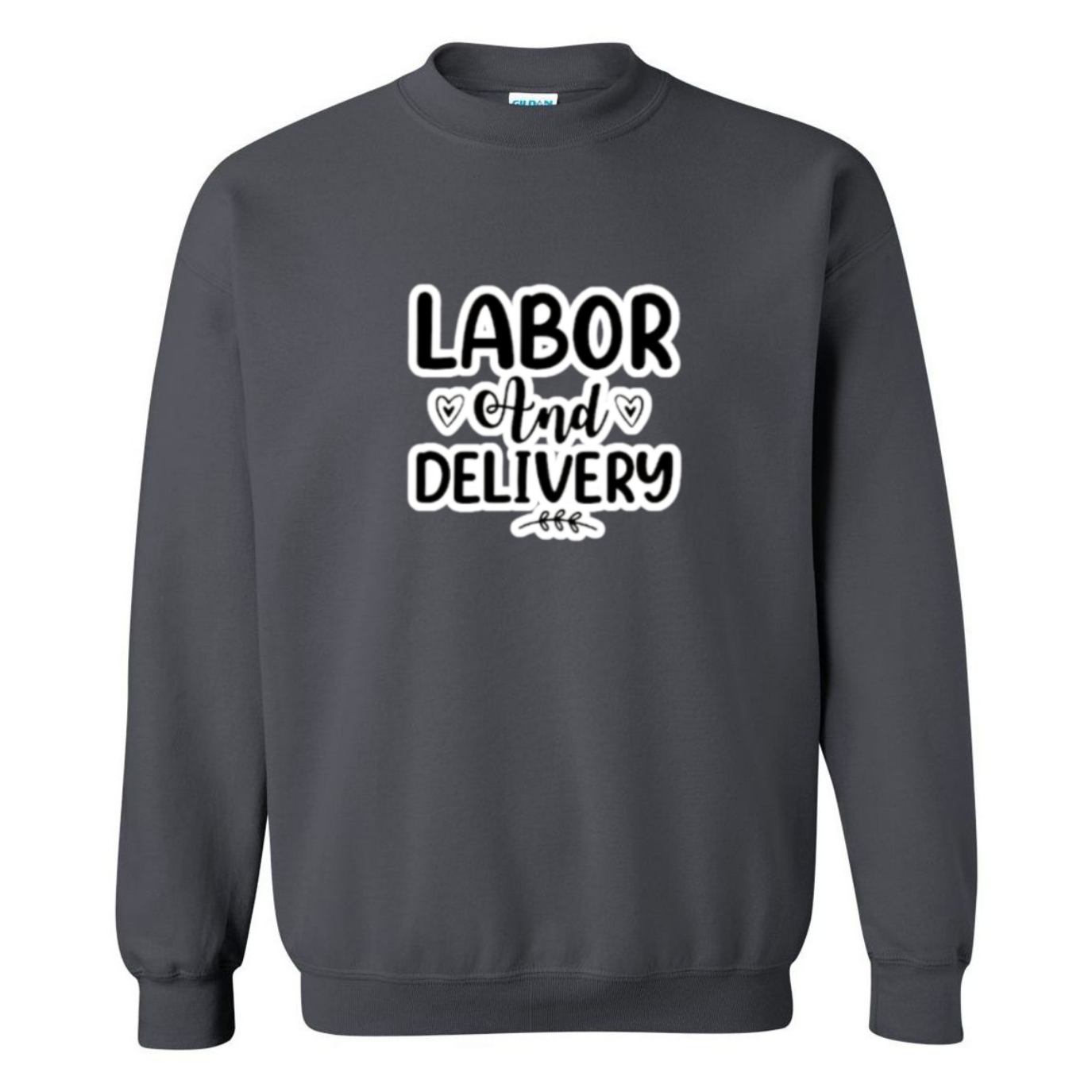 Labor & Delivery Crewneck Sweatshirt