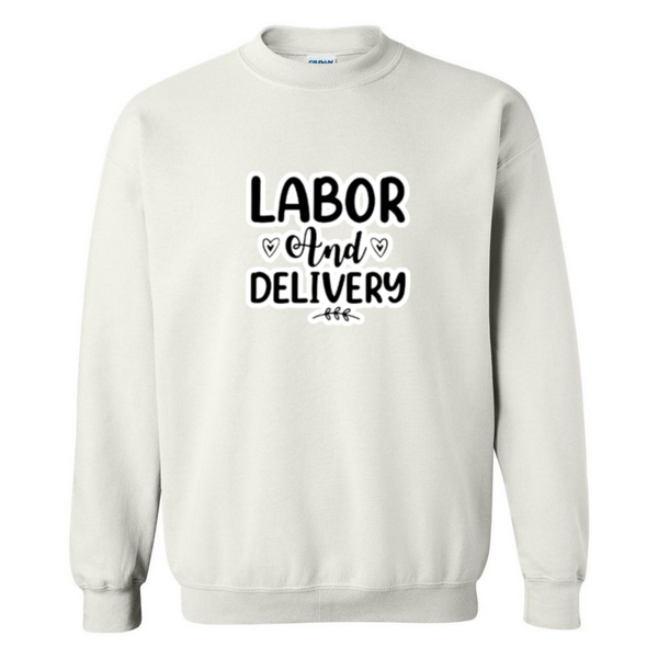 Labor & Delivery Crewneck Sweatshirt