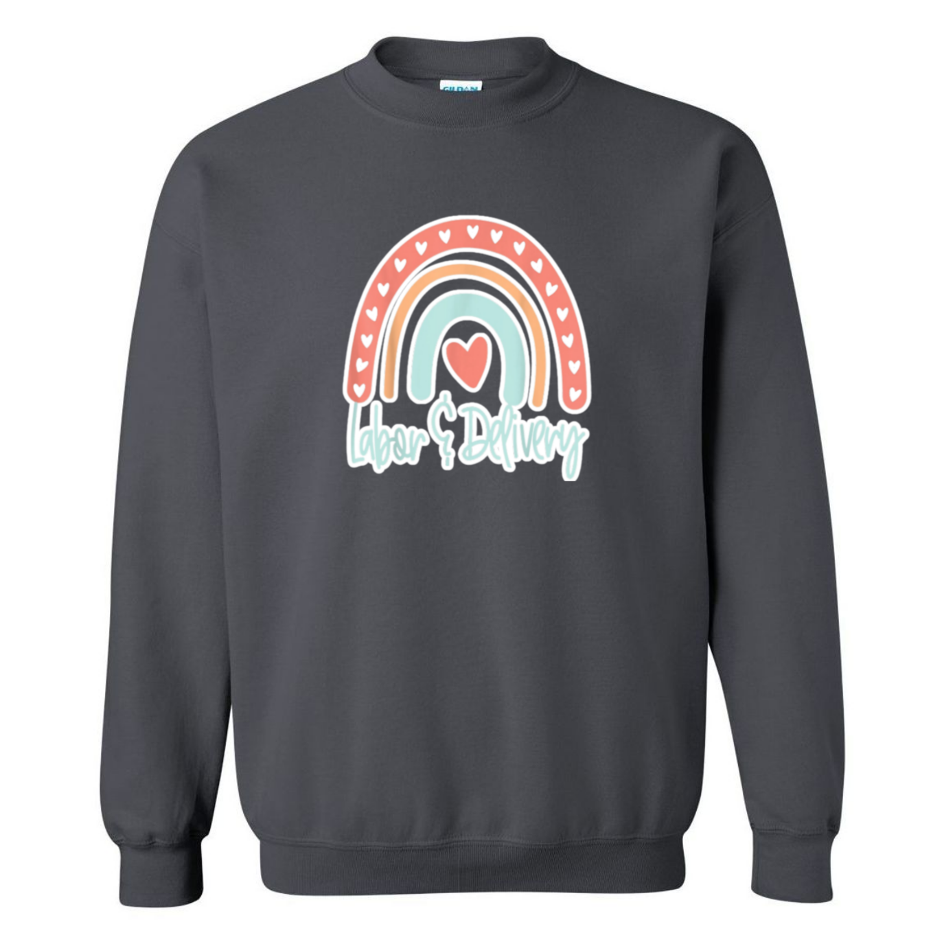 Labor & Delivery Rainbow Design Crewneck Sweatshirt
