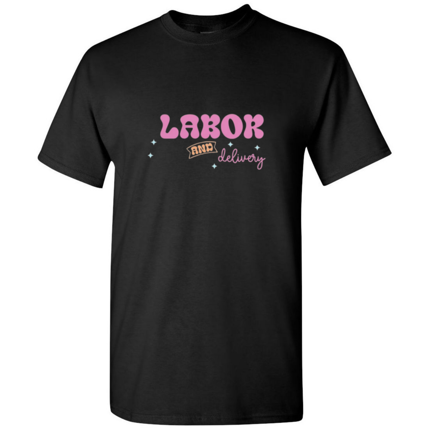 Labor&Delivery T-Shirt