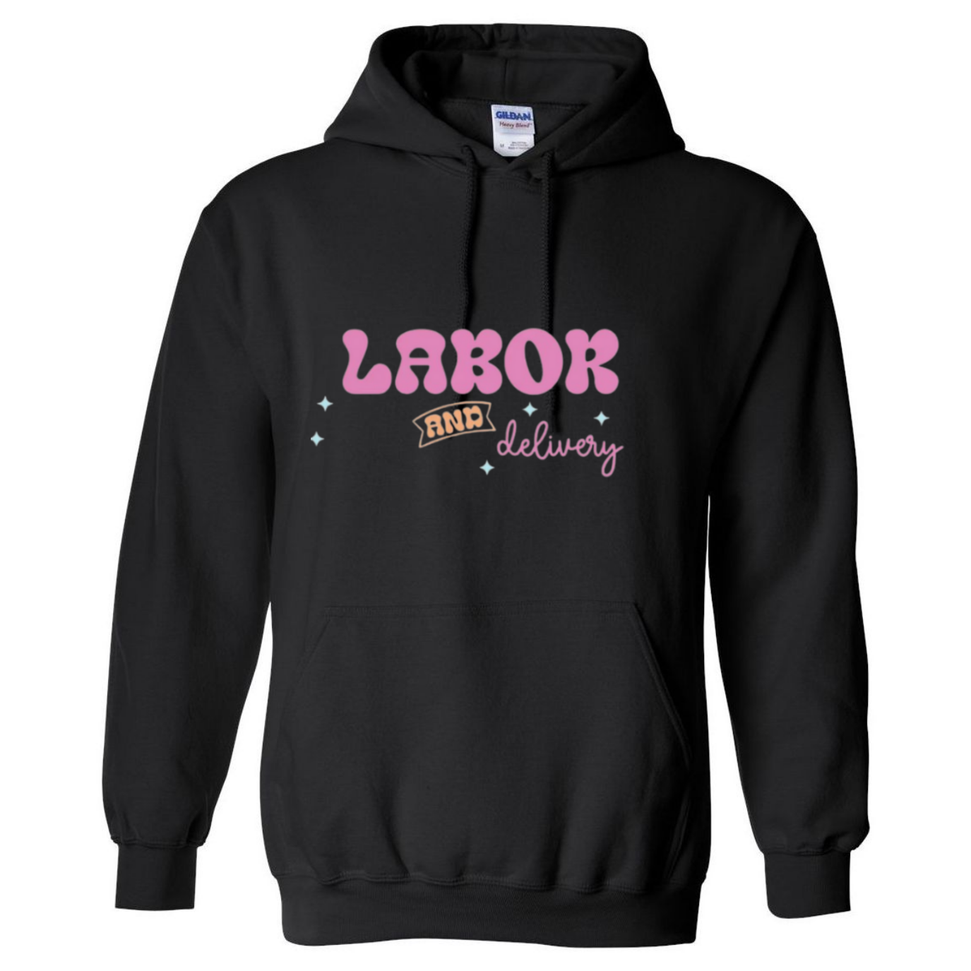 Labor&Delivery Hooded Sweatshirt