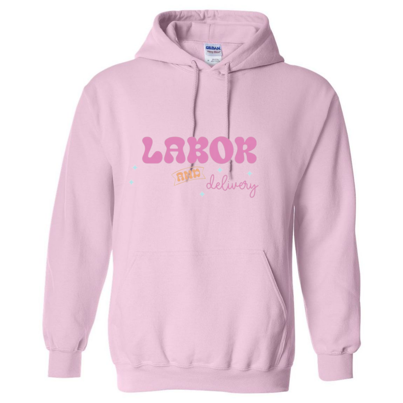 Labor&Delivery Hooded Sweatshirt