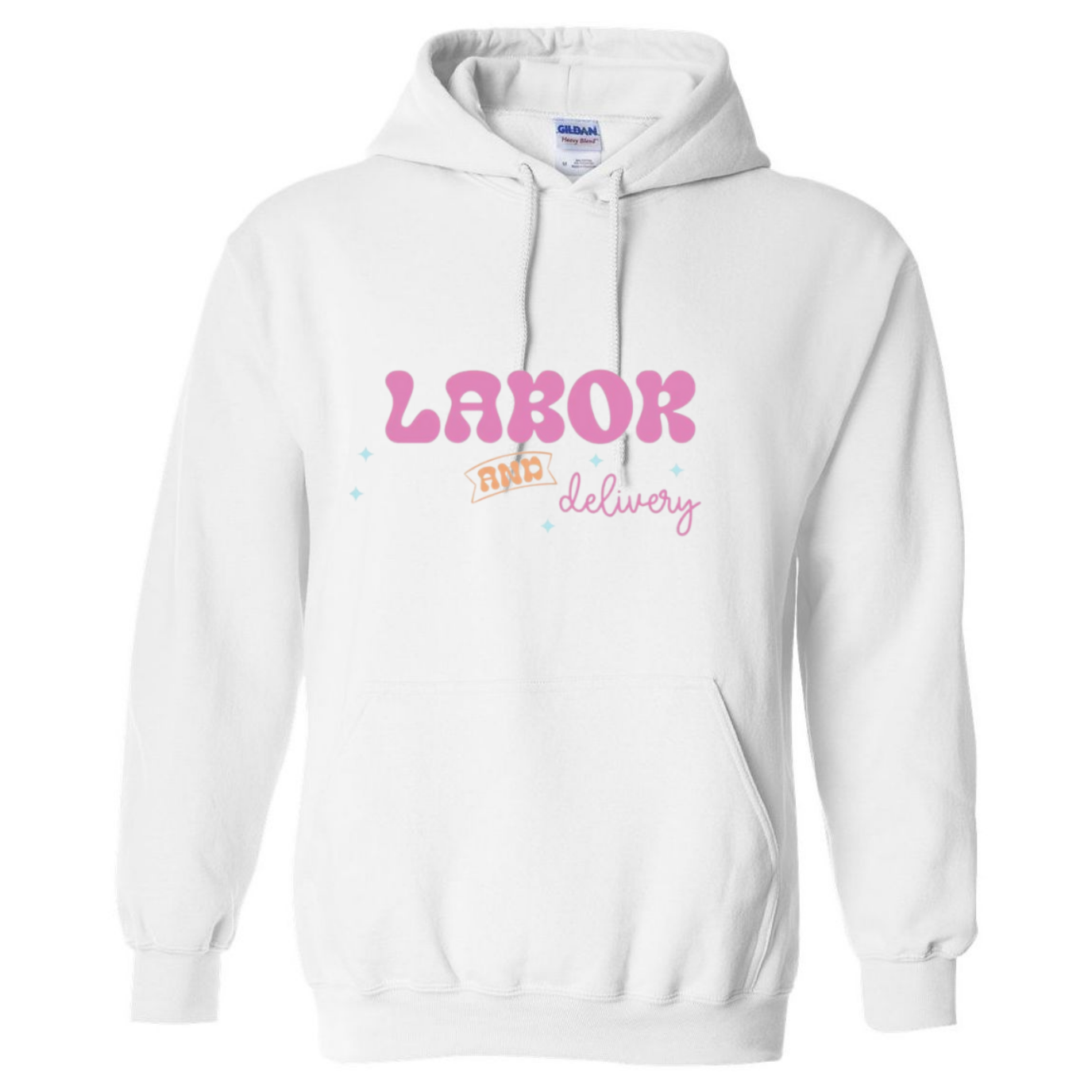 Labor&Delivery Hooded Sweatshirt