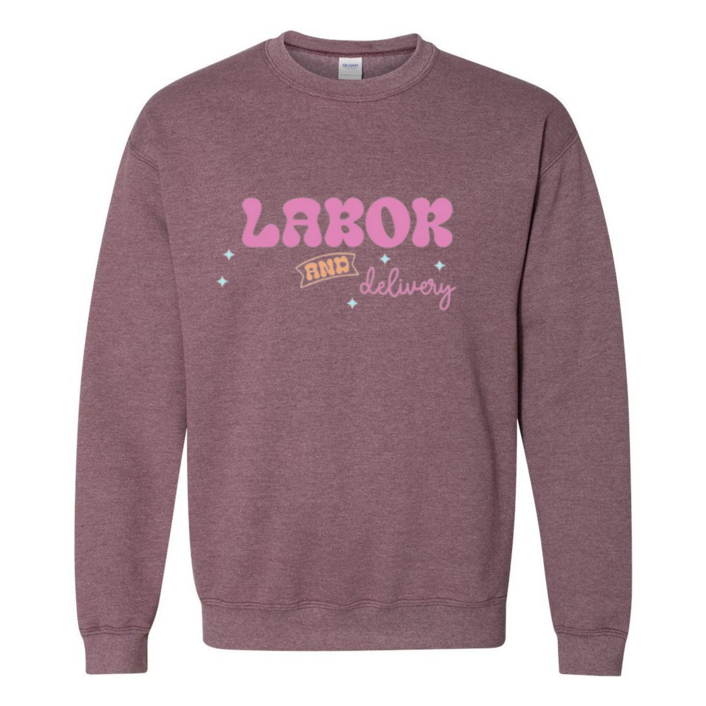 Labor&Delivery Crewneck Sweatshirt
