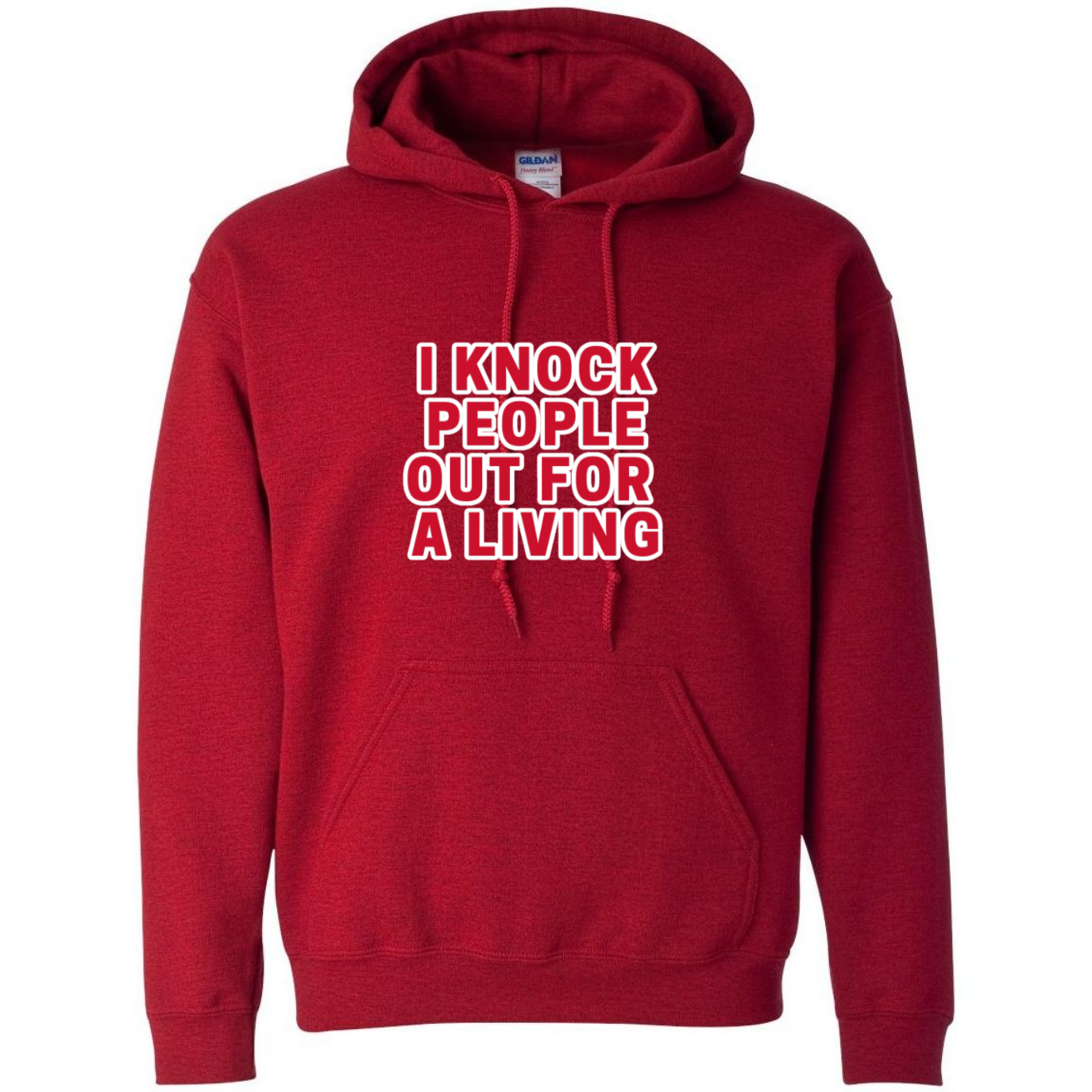 Knock People Out For A Living Hooded Sweatshirt