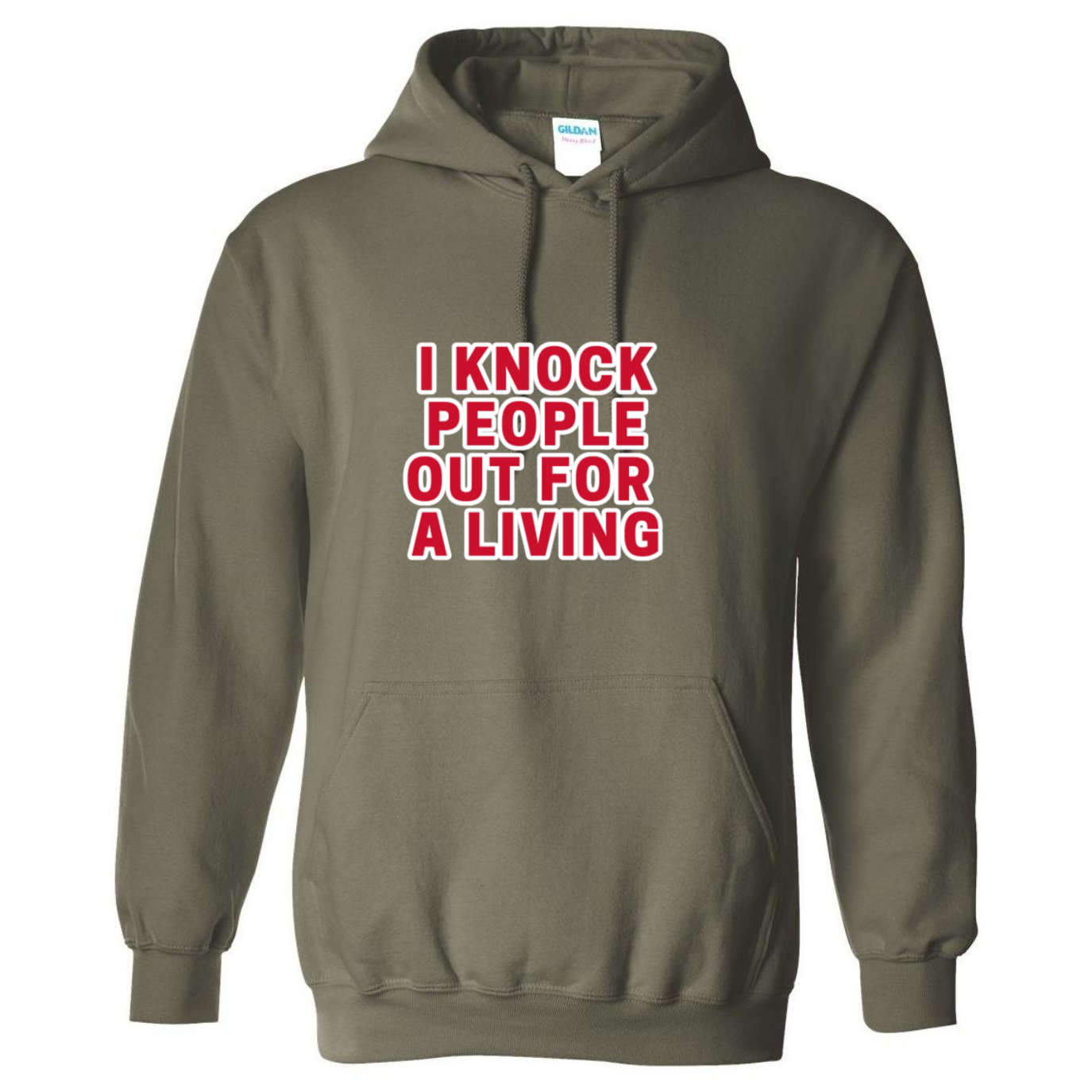 Knock People Out For A Living Hooded Sweatshirt