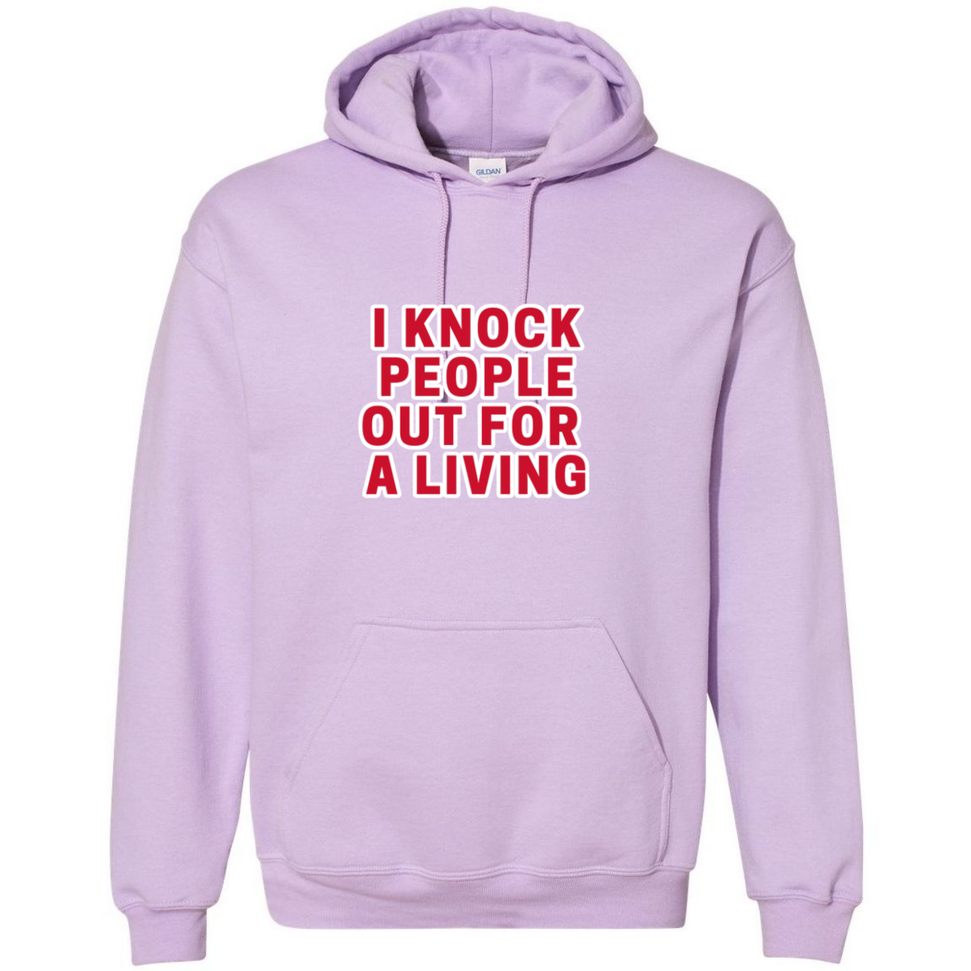 Knock People Out For A Living Hooded Sweatshirt