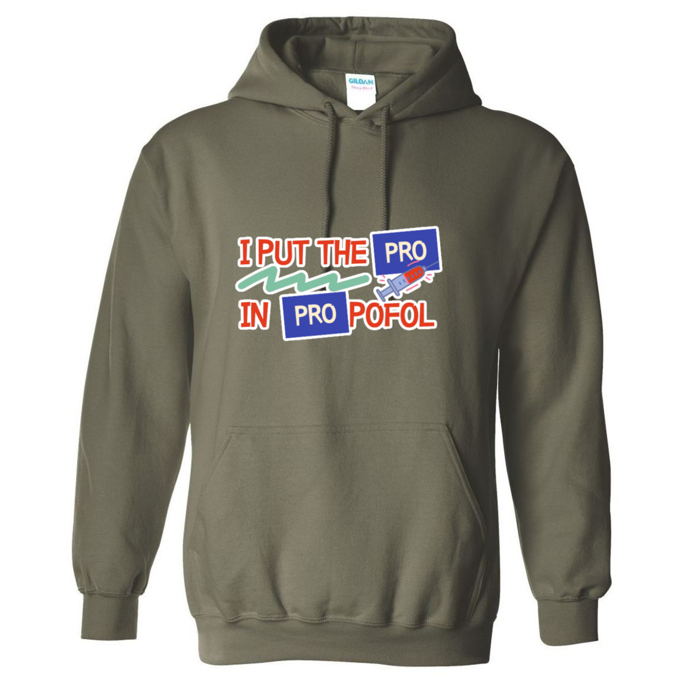 Pro in Propofol Hooded Sweatshirt