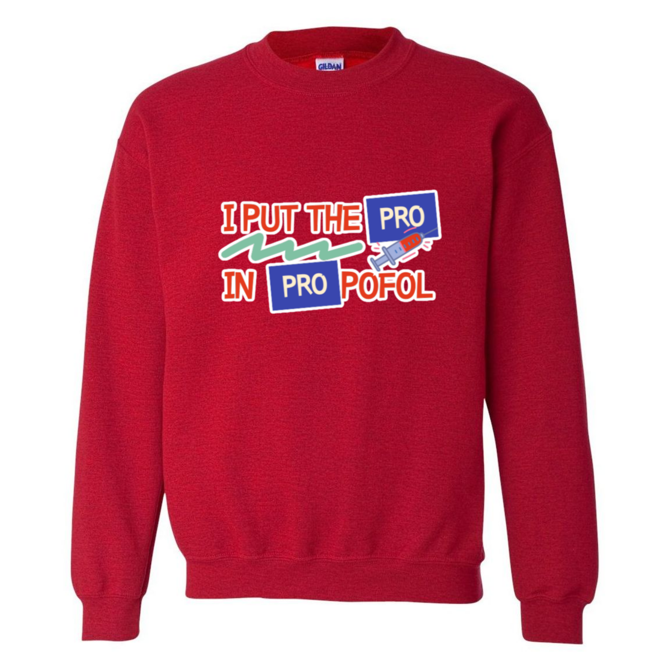 Pro in Propofol Crewneck Sweatshirt