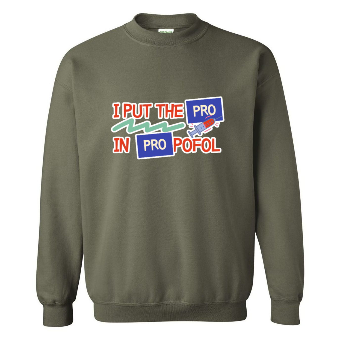 Pro in Propofol Crewneck Sweatshirt
